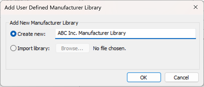 Add user defined manufacturer library dialog