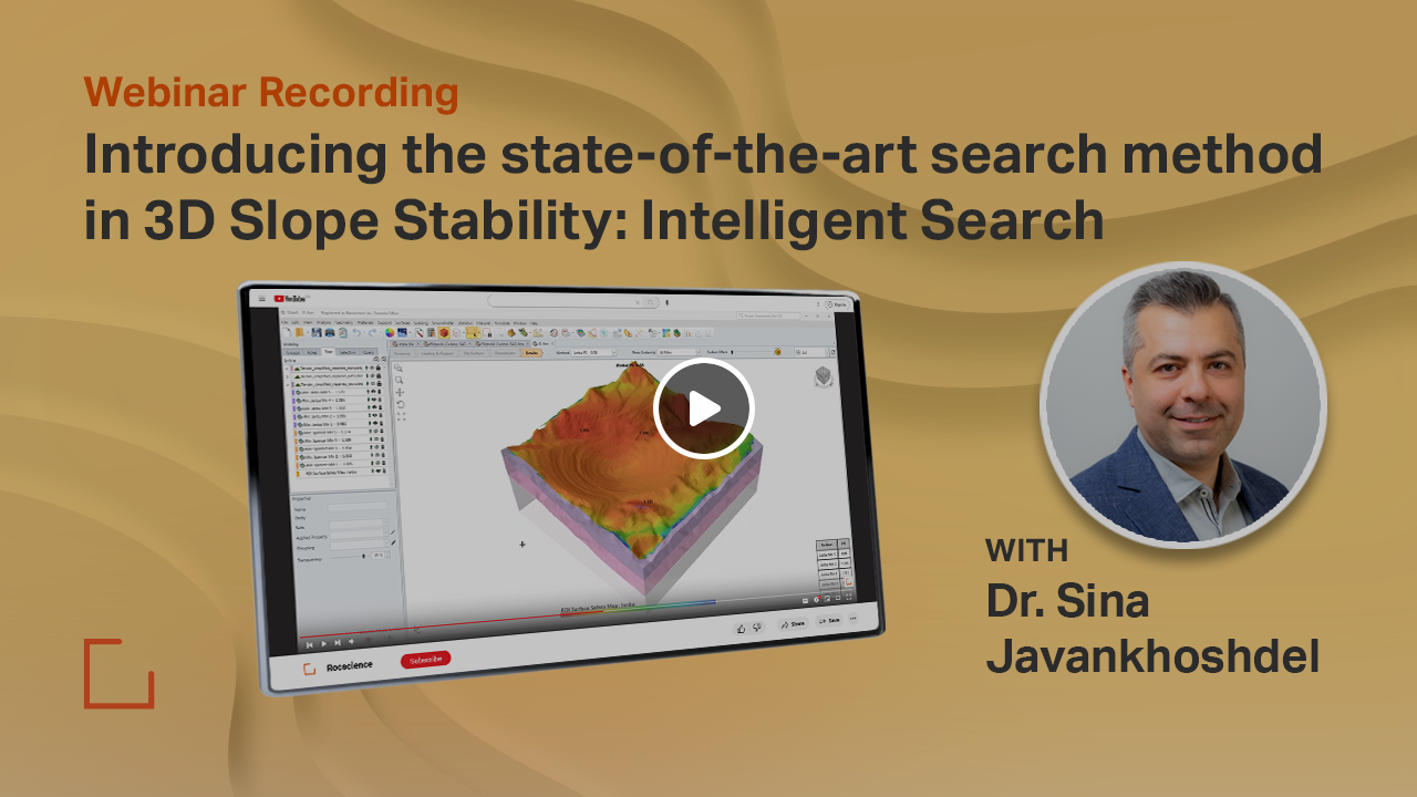 Webinar Recording - Introducing the state-of-the-art search method in 3D Slope Stability: Intelligent Search
